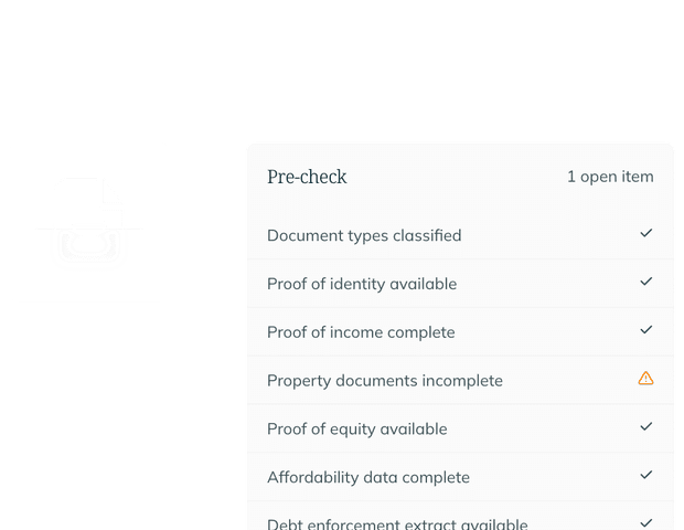 Pre-check with one open item: document types and proof of identity, income and equity have been checked; the property documents are flagged as incomplete.